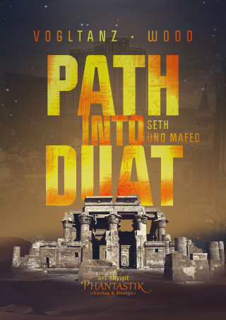 Melanie Vogltanz, Jenny Wood: Path into Duat