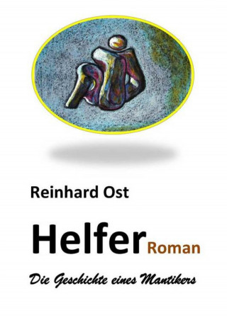 Reinhard Ost: Helfer