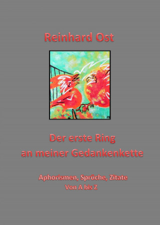 Reinhard Ost: Der erste Ring