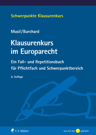 Andreas Musil, Daniel Burchard: Klausurenkurs im Europarecht