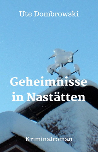 Ute Dombrowski: Geheimnisse in Nastätten