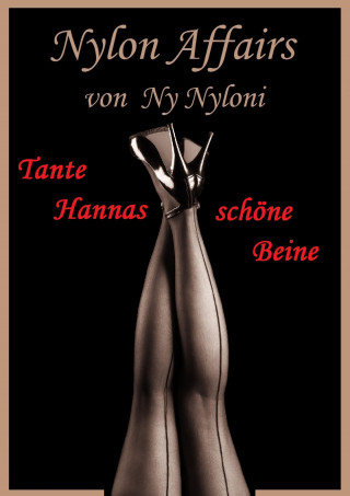 Ny Nyloni: Tante Hannas schöne Beine