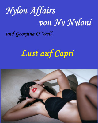 Ny Nyloni, Georgina O´Well: Lust auf Capri