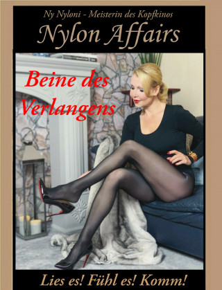 Ny Nyloni: Beine des Verlangens