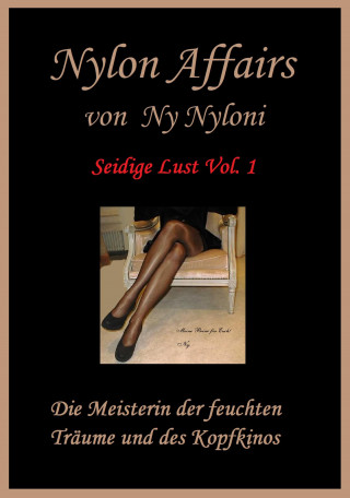 Ny Nyloni: Seidige Lust Vol.1
