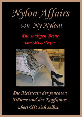 Ny Nyloni: Die seidigen Beine von Miss Texas