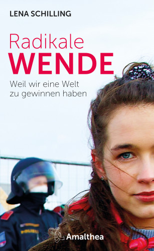 Lena Schilling: Radikale Wende