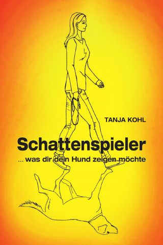 Tanja Kohl: Schattenspieler