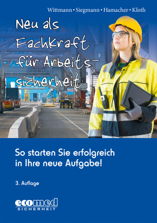 Andreas Wittmann, Silvester Siegmann, Werner Hamacher, Michael Kloth: Neu als Fachkraft für Arbeitssicherheit