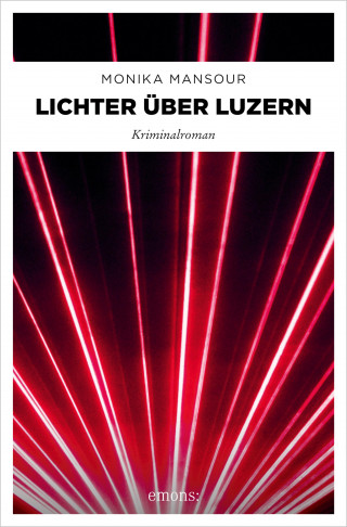 Monika Mansour: Lichter über Luzern