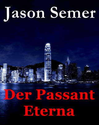 Jason Semer: Der Passant Eterna