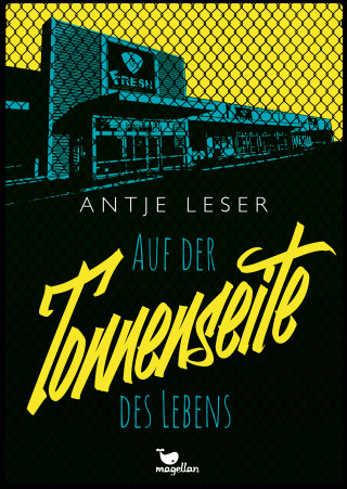 Antje Leser: Auf der Tonnenseite des Lebens
