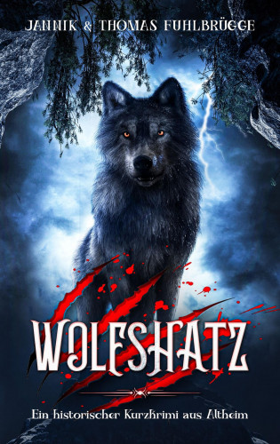 Thomas Fuhlbrügge, Jannik Fuhlbrügge: Wolfshatz