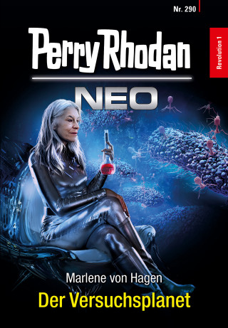 Marlene von Hagen: Perry Rhodan Neo 290: Der Versuchsplanet