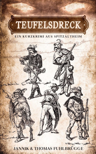 Thomas Fuhlbrügge, Jannik Fuhlbrügge: Teufelsdreck