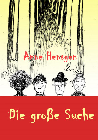 Anne Hensgen: Die große Suche