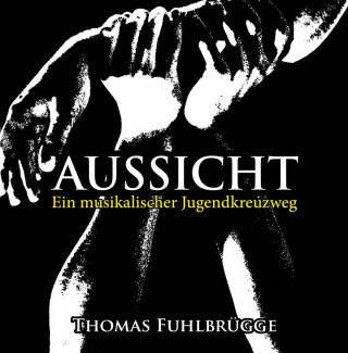 Thomas Fuhlbrügge: Aussicht