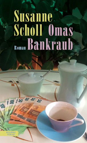 Susanne Scholl: Omas Bankraub