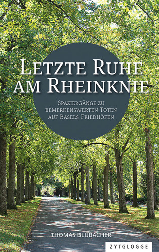 Thomas Blubacher: Letzte Ruhe am Rheinknie