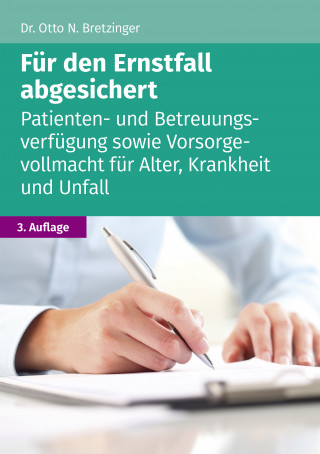 Otto N. Bretzinger: Für den Ernstfall abgesichert