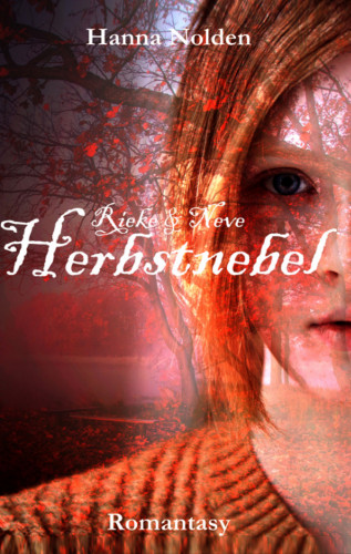 Hanna Nolden: Herbstnebel