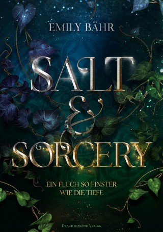 Emily Bähr: Salt & Sorcery