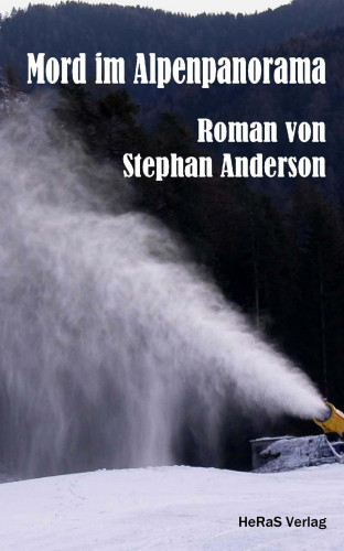 Stephan Anderson: Mord im Alpenpanorama