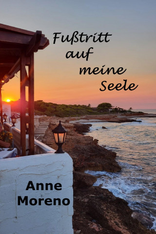 Annemarie Rupprecht: Fußtritt auf meine Seele