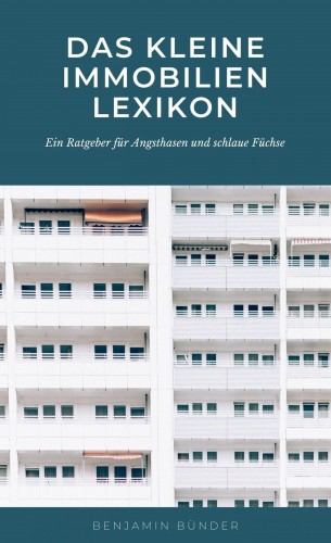 Benjamin Bünder: Das kleine Immobilienlexikon