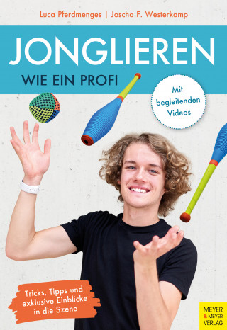 Luca Pferdmenges, Joscha F. Westerkamp: Jonglieren wie ein Profi