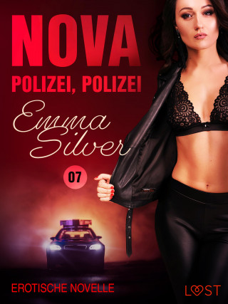 Emma Silver: Nova 7: Polizei, Polizei – Erotische Novelle