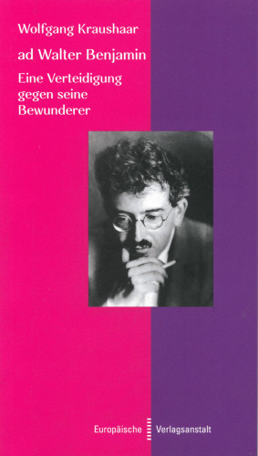 Wolfgang Kraushaar: ad Walter Benjamin