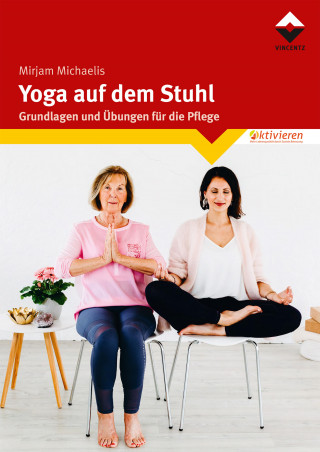 Mirjam Michaelis: Yoga auf dem Stuhl