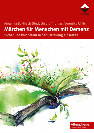 Ursula Thomas, Veronika Uhlich: Märchen für Menschen mit Demenz