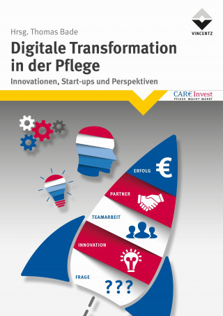 Thomas Bade: Digitale Transformation in der Pflege