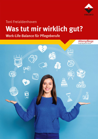 Toni Freialdenhoven: Was tut mir wirklich gut?