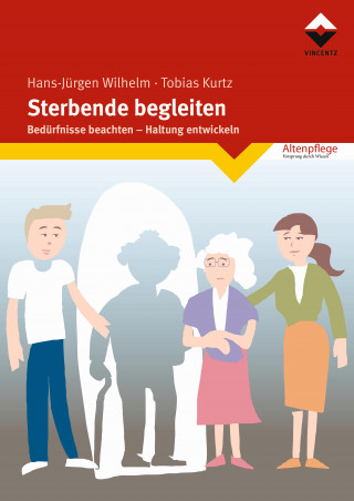 Hans-Jürgen Wilhelm, Tobias Kurtz: Sterbende begleiten