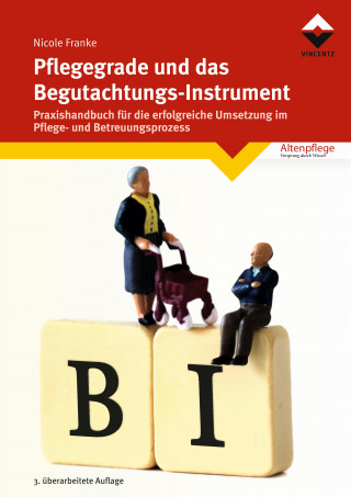 Nicole Franke: Pflegegrade und das Begutachtungsinstrument
