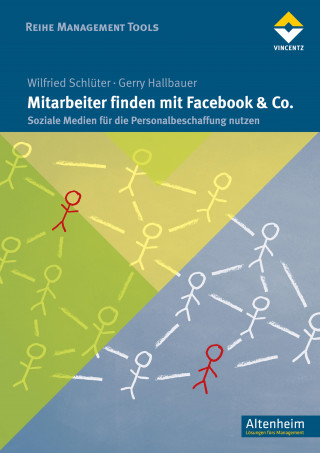 Wilfried Schlüter, Gerry Hallbauer: Mitarbeiter finden mit Facebook & Co.