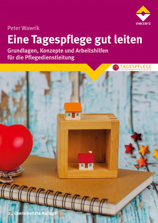 Peter Wawrik: Eine Tagespflege gut leiten