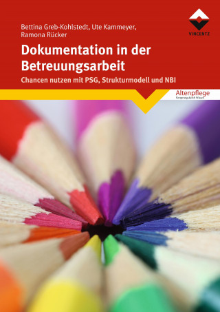 Bettina Greb-Kohlstedt, Ute Kammeyer, Ramona Rücker: Dokumentation in der Betreuungsarbeit