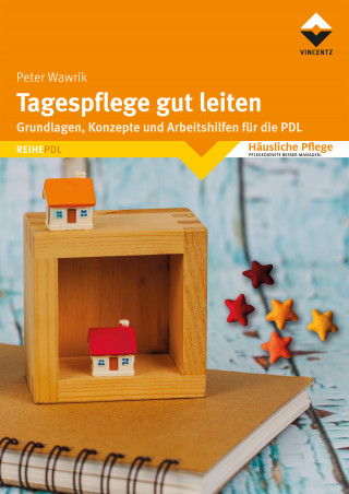 Peter Wawrik: Tagespflege gut leiten