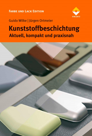 Guido Wilke, Jürgen Ortmeier: Kunststoffbeschichtung