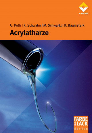 Ulrich Poth, Reinhold Schwalm, Roland Baumstark, Manfred Schwartz: Acrylatharze