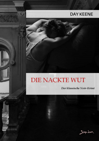 Day Keene: DIE NACKTE WUT