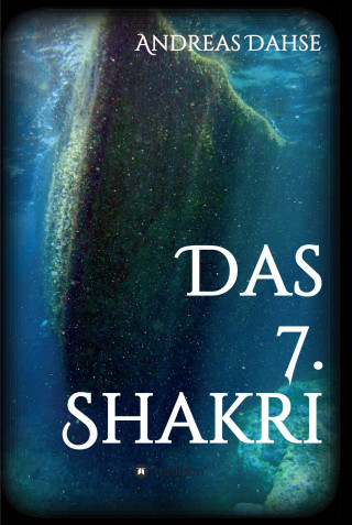Andreas Dahse: Das 7. Shakri