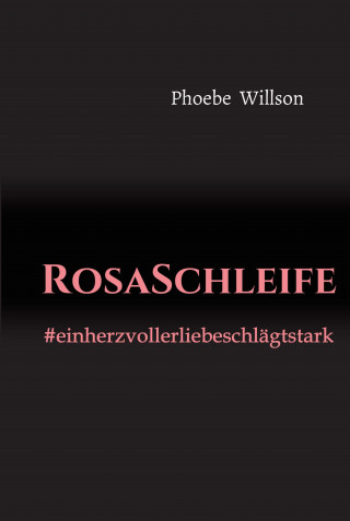 Phoebe Willson: RosaSchleife