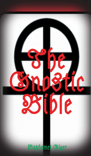Baphomet Giger: The Gnostic Bible