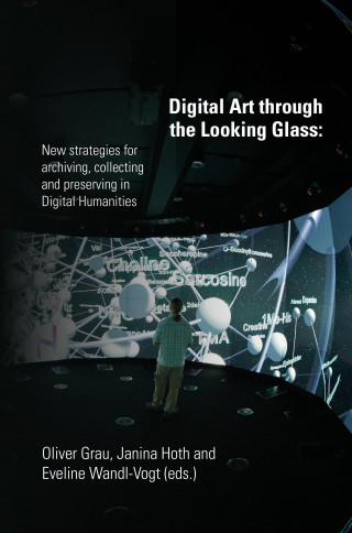 Oliver Grau (Hg.): Digital Art through the Looking Glass