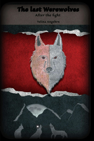 Yelina Angehrn: The Last Werewolves